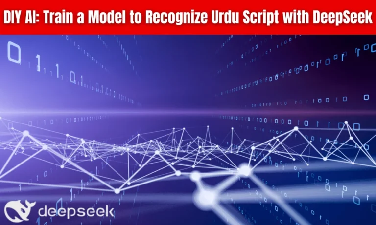 DIY AI: Train a Model to Recognize Urdu Script with DeepSeek