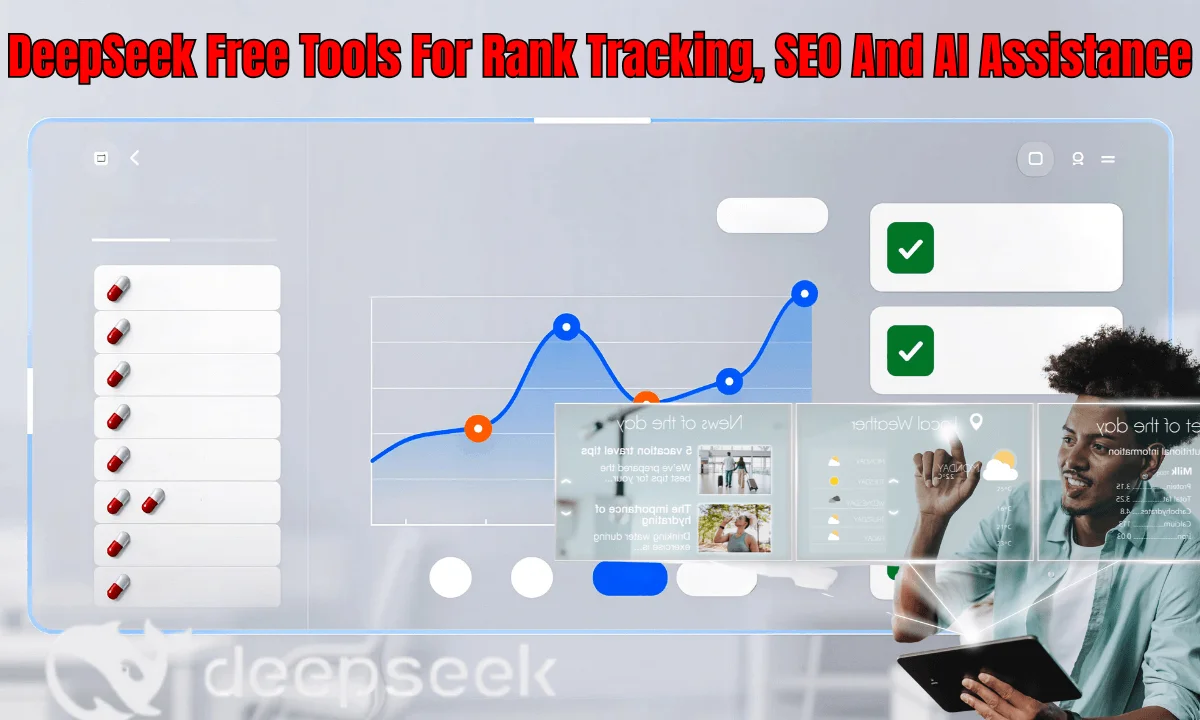 DeepSeek Free Tools For Rank Tracking, SEO And AI Assistance
