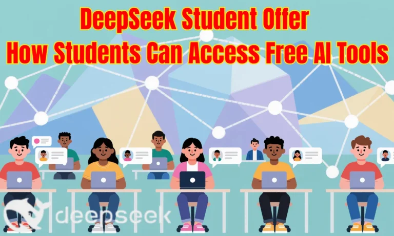 DeepSeek Student Offer – How Students Can Access Free AI Tools