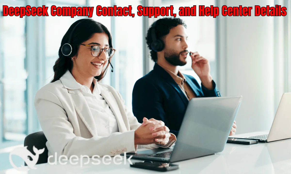  DeepSeek Company Contact, Support And Help Center Details